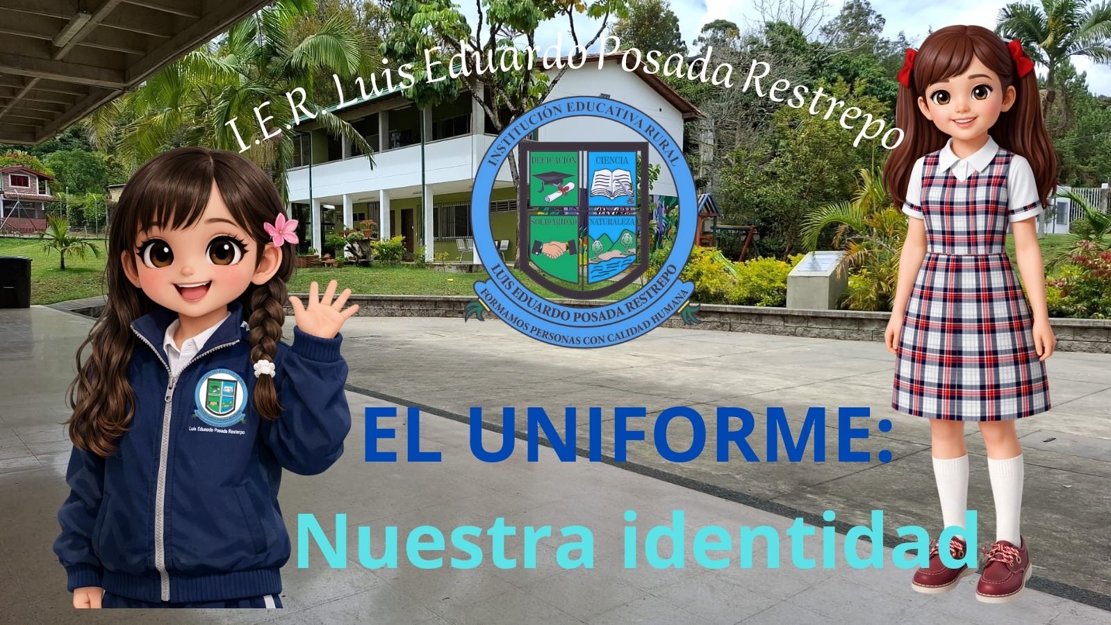 EL UNIFORME Nuestra identidad